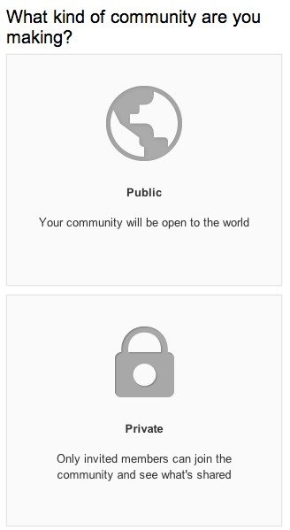 Choose to make your Google+ community public or private.