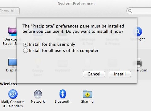 Install Precipitate as a new pane in System Preferences.