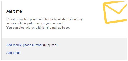 Provide a mobile phone number to be alerted before any actions will be performed on your account.