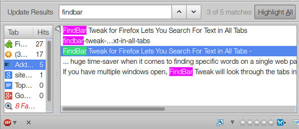 Use FindBar Tweak to search for text in all tabs and windows in Firefox. Use FindBar Tweak to search for text in all tabs and windows in Firefox.