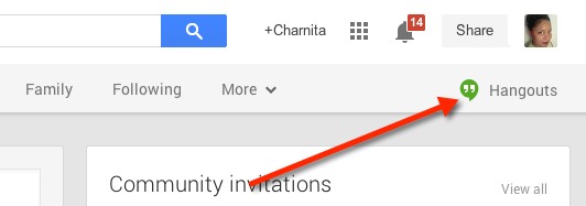Click on Hangouts in the top right corner to open the Hangouts chat sidebar.