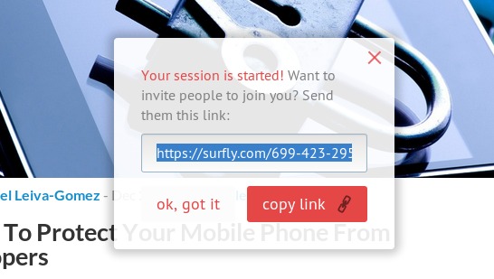Share your custom link with friends, so that they can join you while browsing. Share your custom link with friends, so that they can join you while browsing.