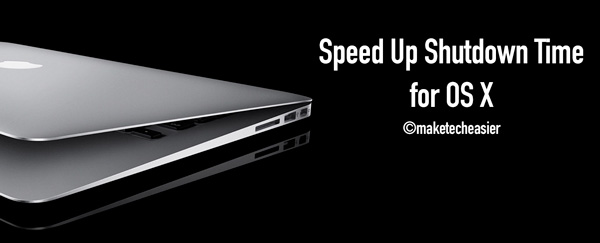 Speed-Up-Shutdown-Time-OS-X-Main