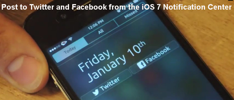 How to Post a Tweet or Facebook Status from the Notification Center in iOS 7
