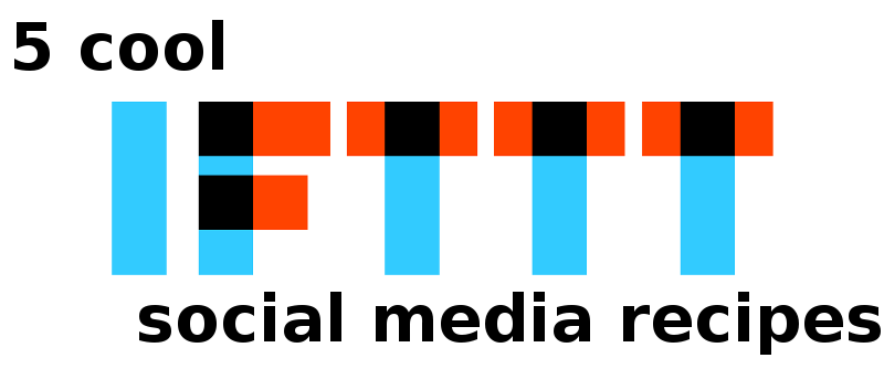 5 Cool IFTTT Recipes to Automate Your Social Life