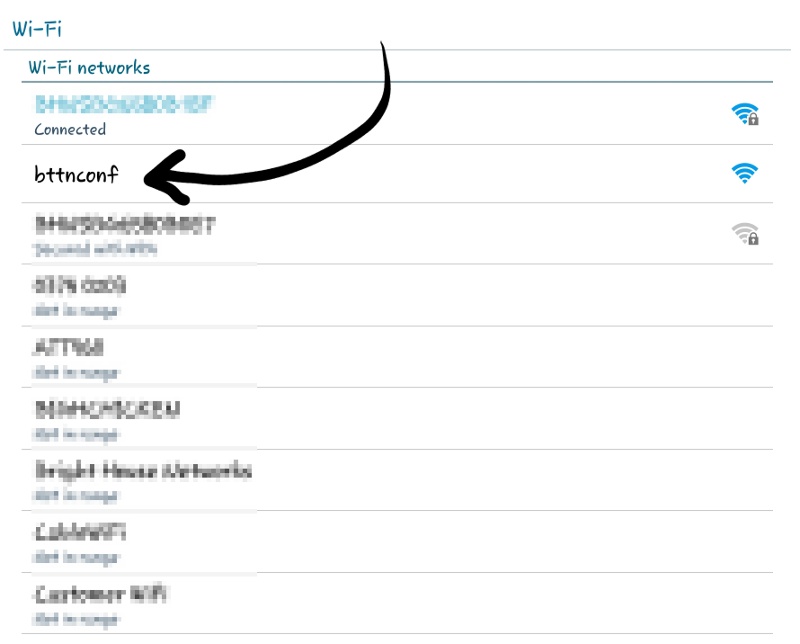 Connect to bttnconf SSID on your mobile device.