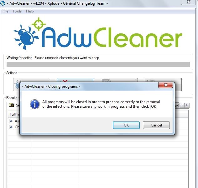 Close unwated programs with AdwCleaner. Close unwated programs with AdwCleaner.