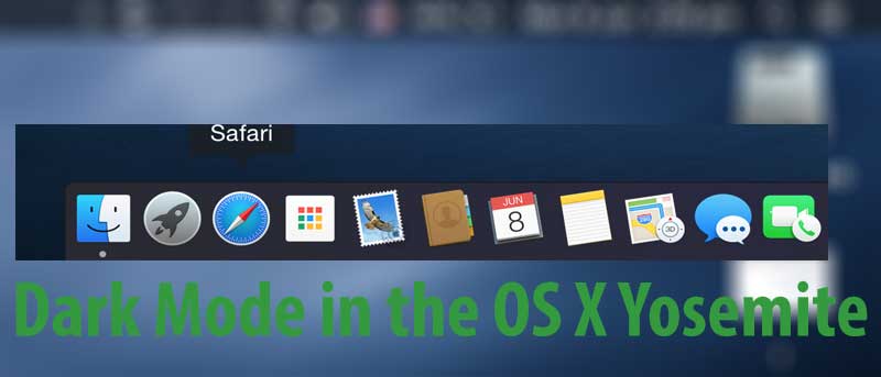 How to Enable Dark Mode in OS X Yosemite