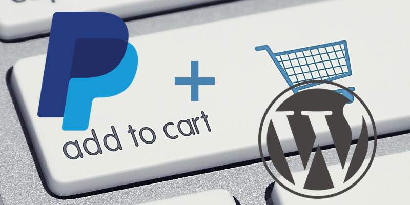 How to Integrate PayPal Payment into Your WordPress Site Featured Image
