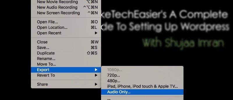 Use QuickTime to Easily Extract Audio from Video Files in Mac [Quick Tips]
