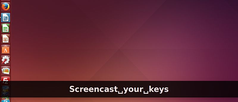 How to Prominently Display Keystrokes in Screencasts Using Screenkey [Ubuntu]