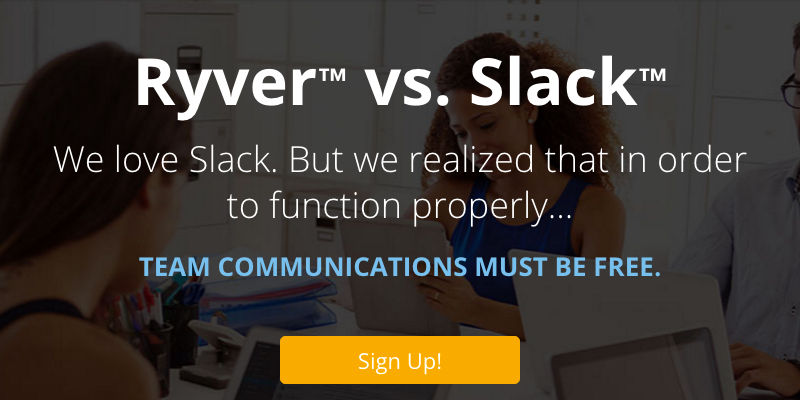 Ryver: Why You Should Be Using It instead of Slack