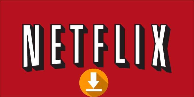 How to Download Movies from Netflix in Windows 10