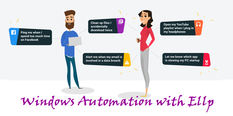 Automate Your Daily Tasks in Windows and Improve Productivity With Ellp Featured Image