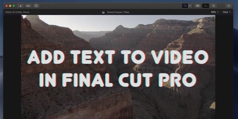 How to Add Text to a Video in Final Cut Pro Featured Image
