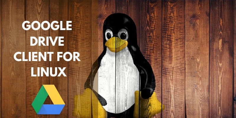 A Complete List of Google Drive Clients for Linux Featured Image