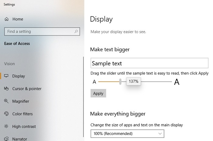 Using "Make text bigger" option below Display in Windows 10.