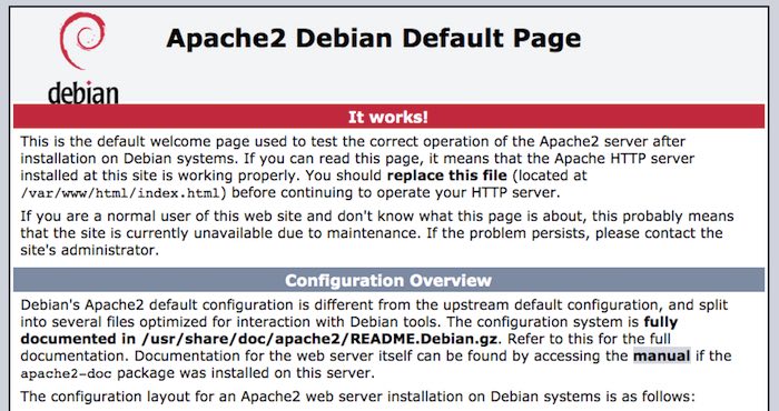 Enter your Raspberry Pi's IP address and you should see Apache's default webpage.