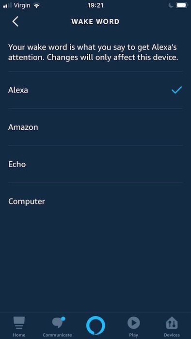 Amazon Echo Chat Choose Wake Word You can choose from the following wake words: Alexa, Amazon, Echo and Computer.