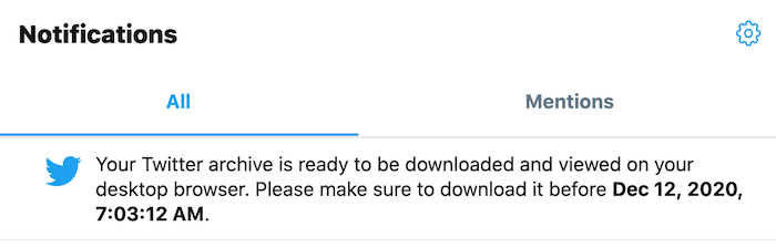 You'll receive a Twitter notification when your data is available to download.