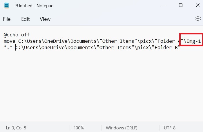 Batch Files Windows11 Specific File Moved