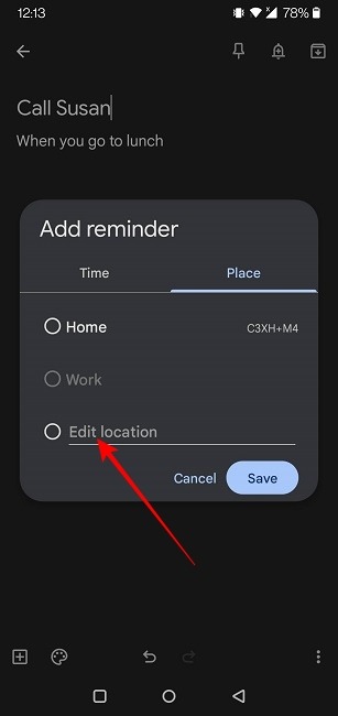 Location Based Reminders Android Keep Edit Location
