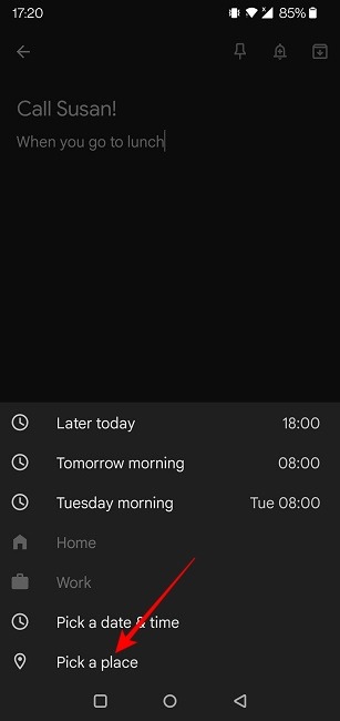 Location Based Reminders Android Keep Pick A Place