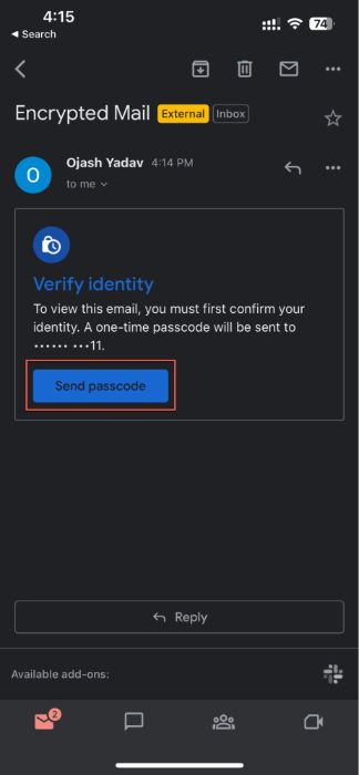 Pressing on "Send passcode" option in Gmail app. 