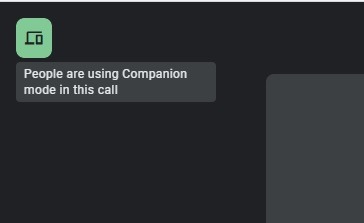 Notification showing people are using Google Meet Companion Mode during a call.
