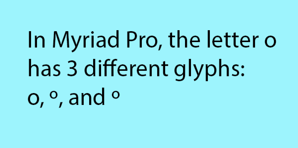 Otf Vs Ttf Myriad Pro Glyph Substitution