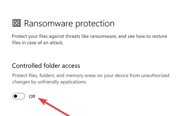 Toggle on 'Controlled folder access" option.
