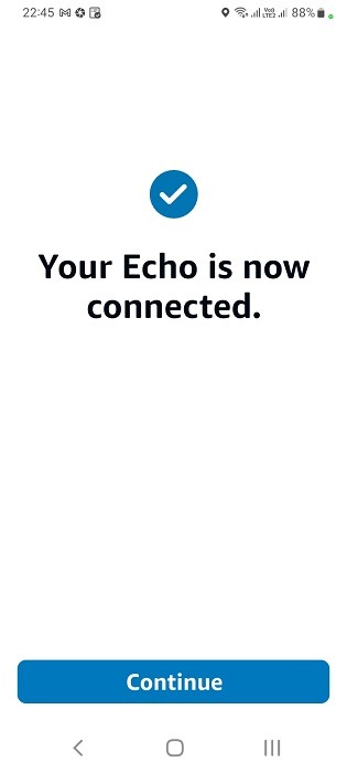 Your Echo is now connected message on the Alexa app. 