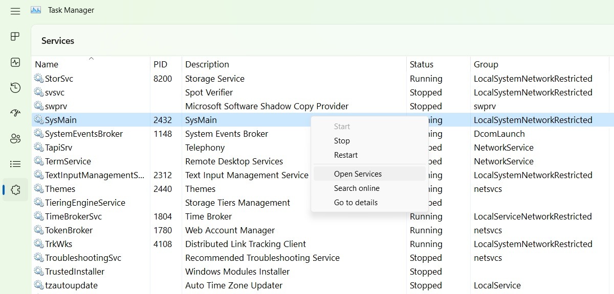 Open SysMain services by right-clicking in Task Manager. 