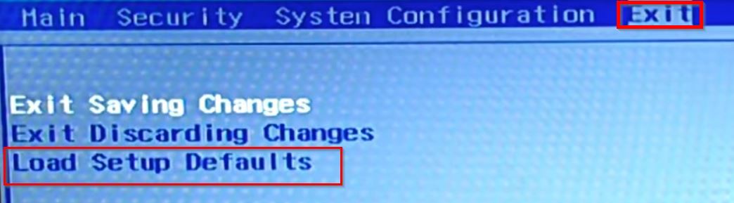 "Load Setup Defaults" options in Exit menu in BIOS.