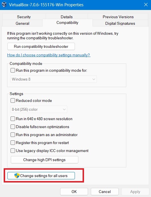 Change Settings for All Users in Compatibility tab of Properties.