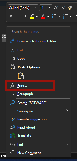 Clicking the "Font" option in context menu in Word.