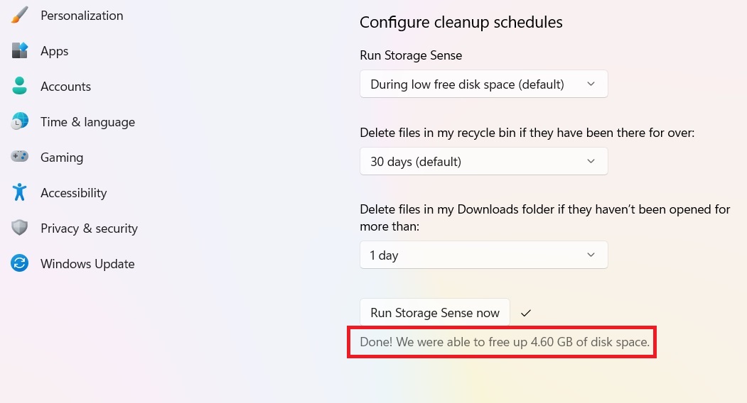 4.6 GB worth of disk space freed up using Storage Sense.