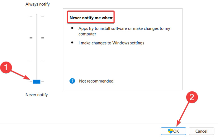Settings slider to "Never Notify" in User Account Control settings. 