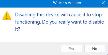 Confirm the disabling of wireless adapter by clicking "Yes."