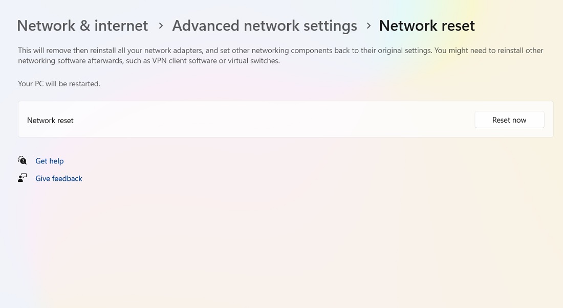 Click "Reset now" button under Network reset menu.