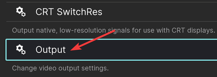 Retroarch Issue Opening The Output Section On Retroarch 2