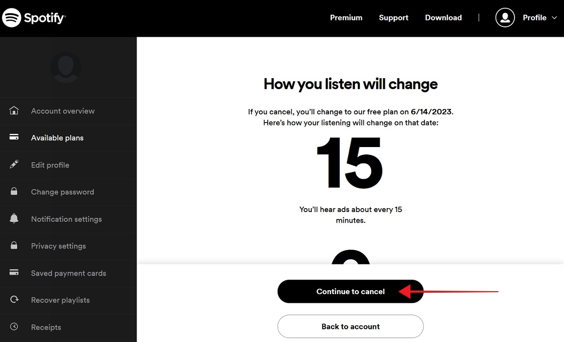 Pressing on "Continue to cancel" button on Spotify webpage.