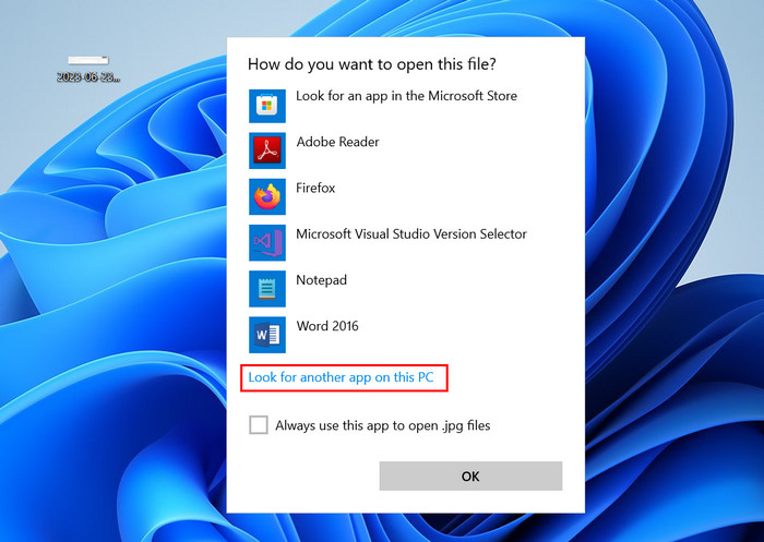 Navigating to "Look for another app on this PC" under the "How do you want to open this file" menu.