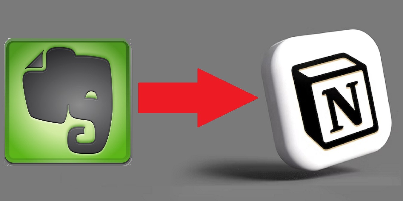 Moving From Evernote to Notion? How to Do It Right