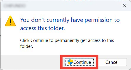 The prompt for gaining access to a user profile folder on Windows, with the "Continue" button highlighted.