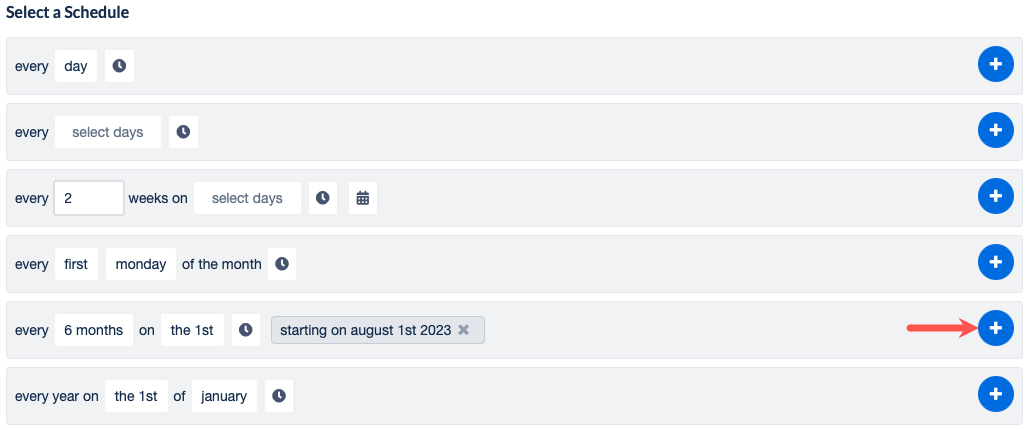 6-month Scheduled trigger
