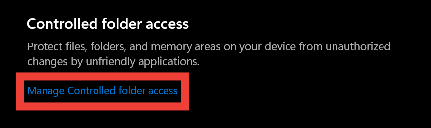 Pressing on "Manage Controlled folder access" in Windows Security.