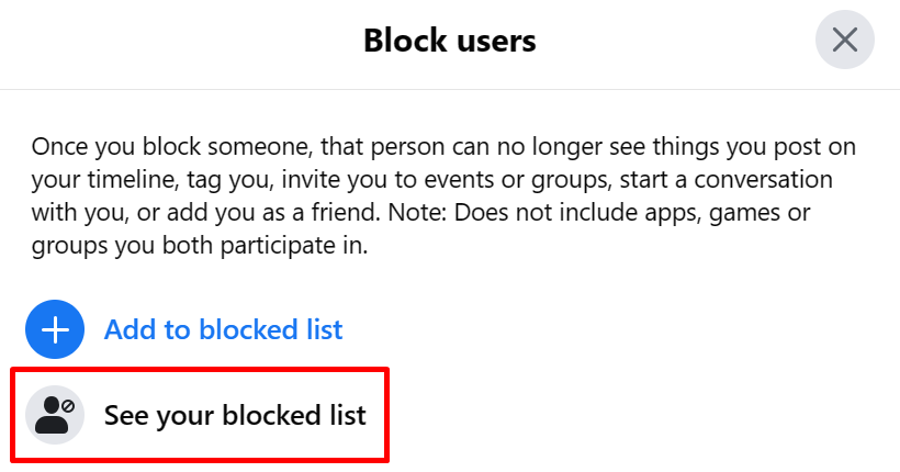 Clicking on "See your blocked list" button in Facebook Settings in browser.