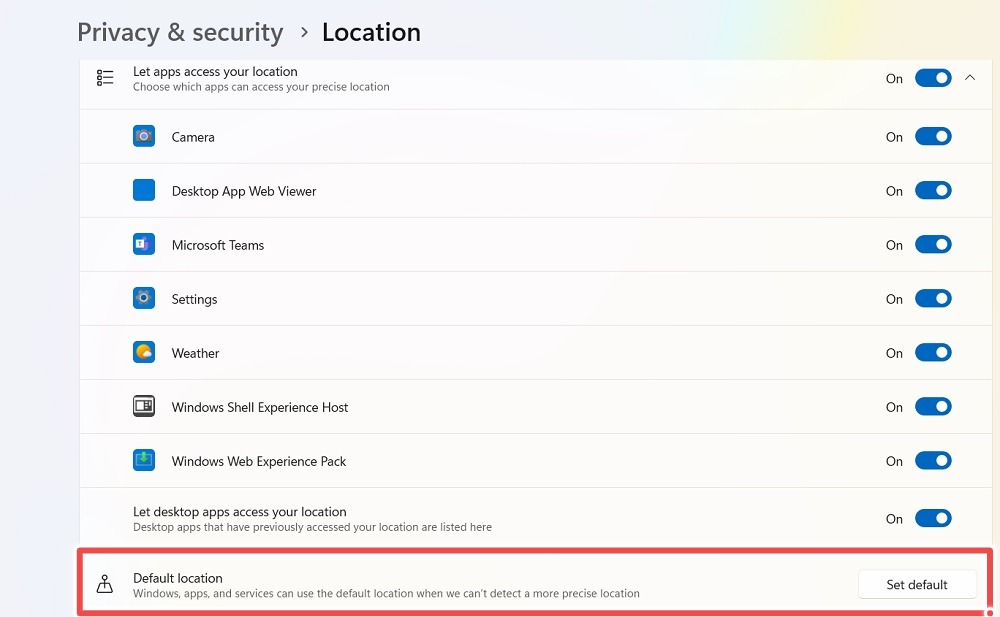 Location access for all apps turned on with default location remaining to be set in Windows.