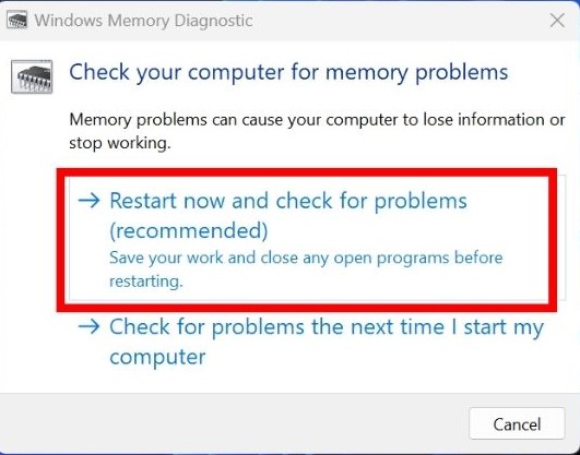 Clicking "Restart now and check for problems" from the options in pop-up window.